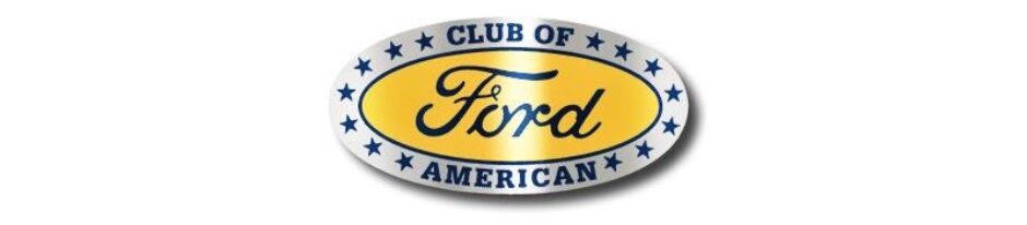 Since 1976 *** Club Of American Ford ***